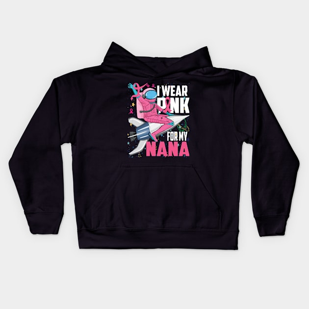 I Wear Pink For My Nana Breast Cancer Awareness Grandma Kids Kids Hoodie by DODG99